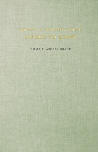 Immagine di copertina: What a Young Wife Ought to Know 9781444650075