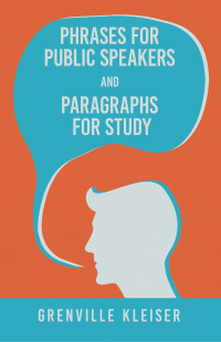 Imagen de portada: Phrases for Public Speakers and Paragraphs for Study 9781528713511
