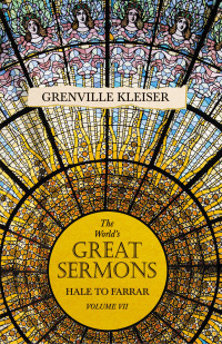 Titelbild: The World's Great Sermons - Hale to Farrar - Volume VII 9781528713573
