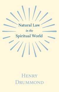 Cover image: Natural Law in the Spiritual World 9781445575025