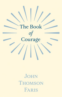 Titelbild: The Book of Courage 9781528713832