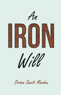 Titelbild: An Iron Will 9781528713856