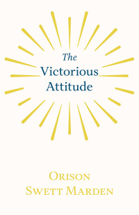 Imagen de portada: The Victorious Attitude 9781528713955