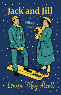 Cover image: Jack and Jill - A Village Story 9781408626795