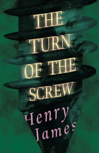Cover image: The Turn of the Screw 9781528716185
