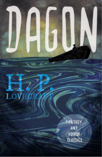 Cover image: Dagon (Fantasy and Horror Classics) 9781528717168