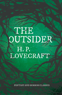 Imagen de portada: The Outsider (Fantasy and Horror Classics) 9781528717175