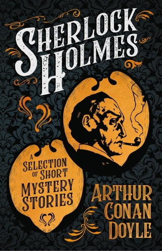 Imagen de portada: Sherlock Holmes - A Selection of Short Mystery Stories 9781409724667