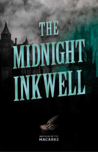 Titelbild: The Midnight Inkwell 9781528722643