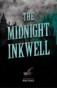 Omslagafbeelding: The Midnight Inkwell 9781528722643