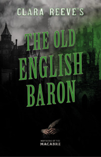 Immagine di copertina: Clara Reeve's The Old English Baron  9781528722735