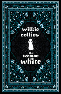 Omslagafbeelding: Wilkie Collins' The Woman in White 9781528722889