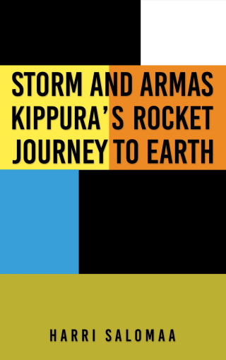 Imagen de portada: Storm and Armas Kippura's Rocket Journey To Earth 9781528927260