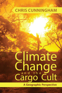 Cover image: Climate Change And The Cargo Cult 9781788234825