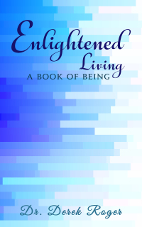 Cover image: Enlightened Living: A Book Of Being 9781788480154