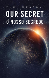 صورة الغلاف: Our Secret - O Nosso Segredo 9781528954891