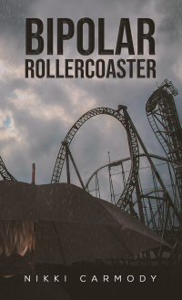 Cover image: Bipolar Rollercoaster 9781528962278