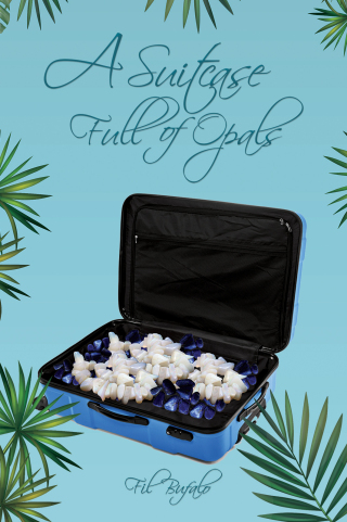 Cover image: A Suitcase Full of Opals 9781528967914