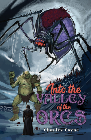 صورة الغلاف: Into the Valley of the Orcs 9781528968027
