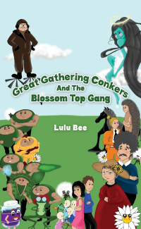 Cover image: Great Gathering Conkers And The Blossom Top Gang 9781528997843