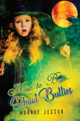 Cover image: How to Beat School Bullies 9781528998512