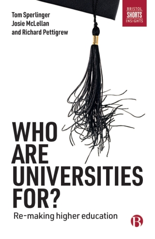 Cover image: Who are Universities For? 1st edition 9781529200386
