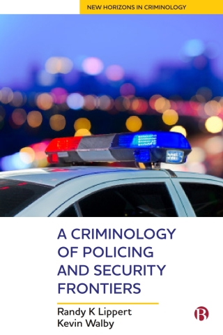 Titelbild: A Criminology of Policing and Security Frontiers 1st edition 9781529202489