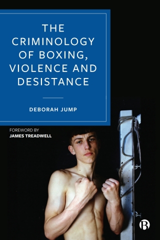 Cover image: The Criminology of Boxing, Violence and Desistance 1st edition 9781529203240