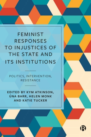 Cover image: Feminist Responses to Injustices of the State and its Institutions 1st edition 9781529207286