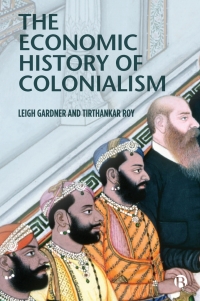 Cover image: The Economic History of Colonialism 1st edition 9781529207637