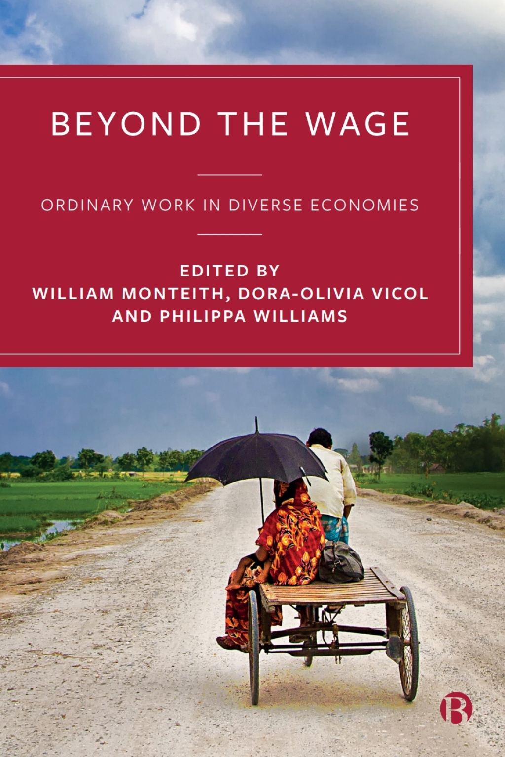 Beyond the Wage Ordinary Work in Diverse Economies 1st Edition