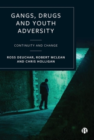 Cover image: Gangs, Drugs and Youth Adversity 1st edition 9781529210569