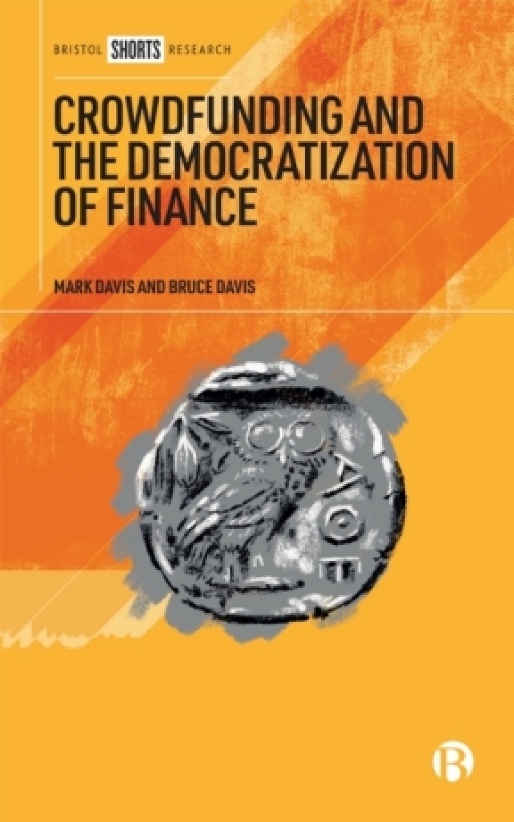 Crowdfunding and the Democratization of Finance 1st Edition