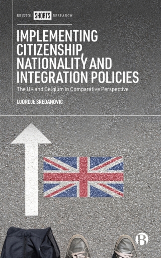 Cover image: Implementing Citizenship, Nationality and Integration Policies 1st edition 9781529219883