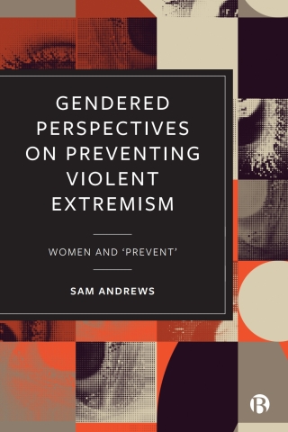 Cover image: Gendered Perspectives on Preventing Violent Extremism 1st edition 9781529221558