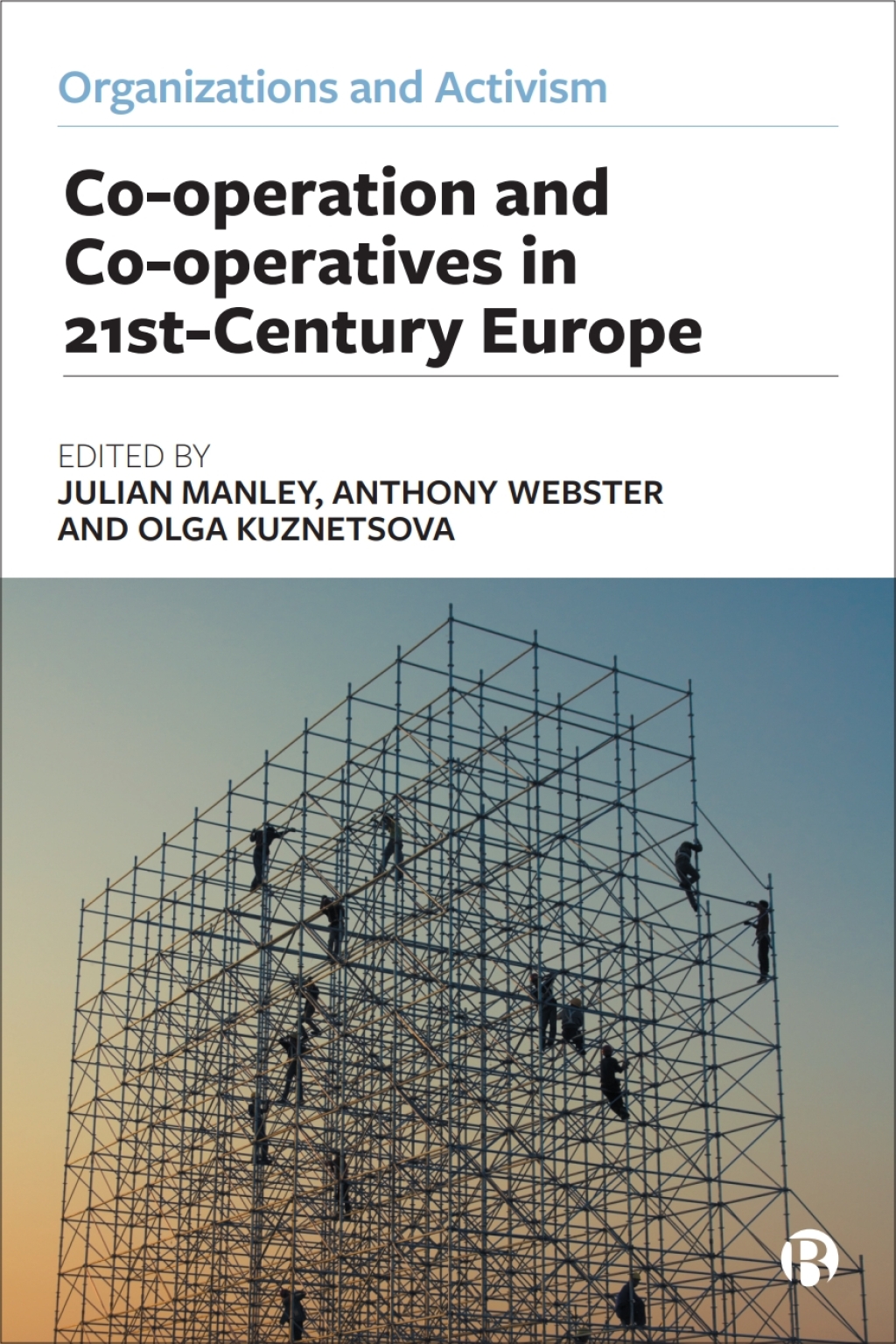 Co-operation and Co-operatives in 21st-Century Europe 1st Edition