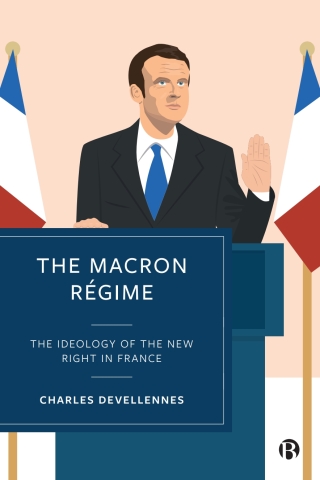 Cover image: The Macron Régime 1st edition 9781529227086