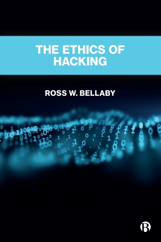 Cover image: The Ethics of Hacking 1st edition 9781529231816