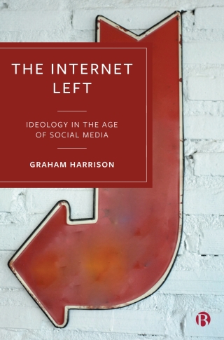 Cover image: The Internet Left 1st edition 9781529232561