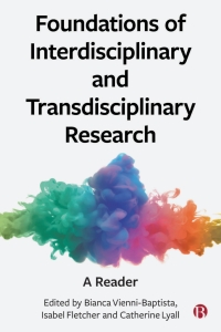 Imagen de portada: Foundations of Interdisciplinary and Transdisciplinary Research 1st edition 9781529225730