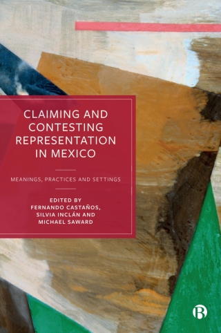Cover image: Claiming and Contesting Representation in Mexico 1st edition 9781529236248