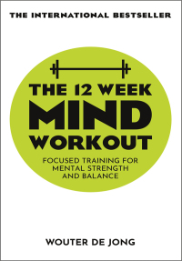 Cover image: The 12 Week Mind Workout 9781529338737