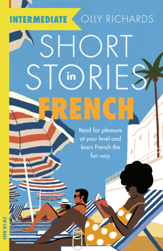 Cover image: Short Stories in French for Intermediate Learners 9781529361506