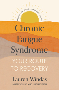Cover image: Chronic Fatigue Syndrome: Your Route to Recovery 9781529376555