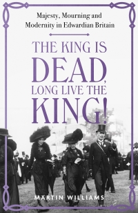 Cover image: The King is Dead, Long Live the King! 9781529383317