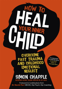 Cover image: How to Heal Your Inner Child 9781529383638