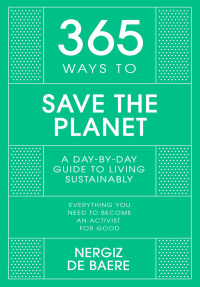 Cover image: 365 Ways to Save the Planet 9781529397413