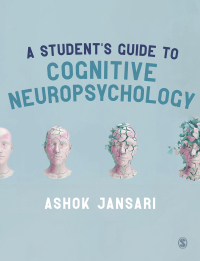 Imagen de portada: A Student′s Guide to Cognitive Neuropsychology 1st edition 9781412947442