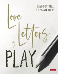 Cover image: Love Letters to Play 1st edition 9781529608007