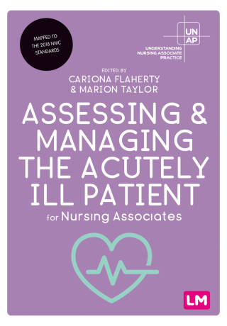 Cover image: Assessing and Managing the Acutely Ill Patient for Nursing Associates 1st edition 9781529791945